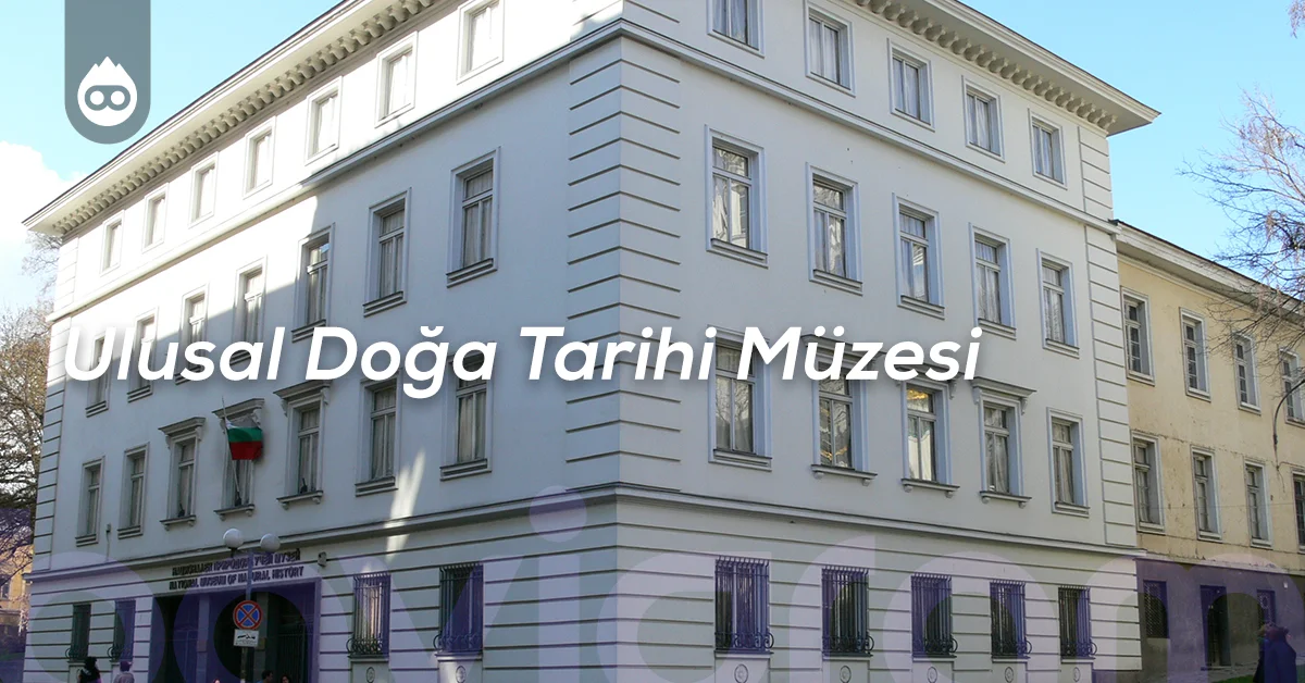 Sofya Gezilecek Yerler Ulusal Doğa Tarihi Müzesi