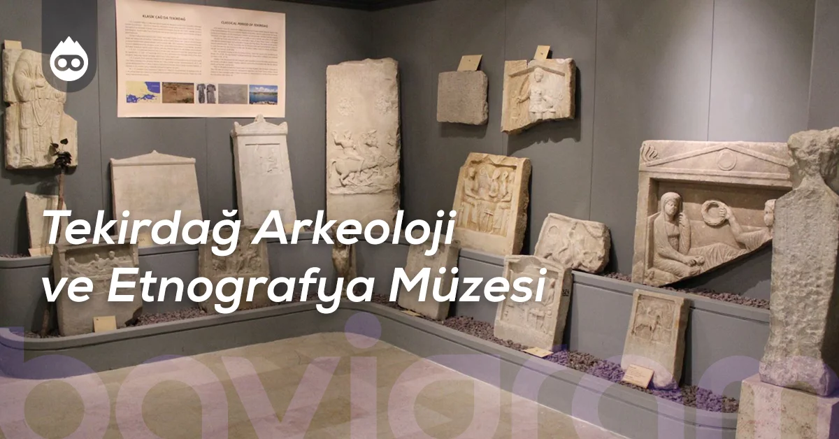 Tekirdağ Gezilecek Yerler Tekirdağ Arkeoloji ve Etnografya Müzesi
