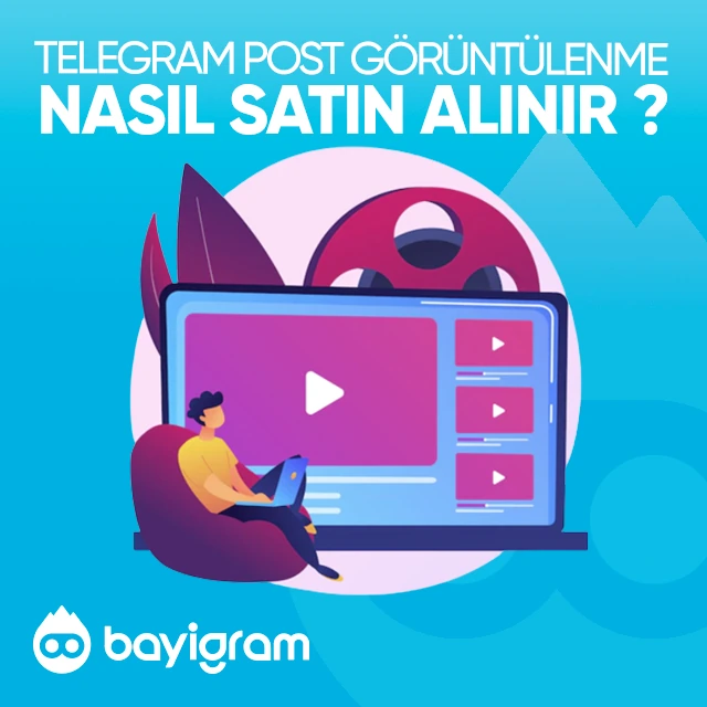 Telegram Görüntülenme  Nasıl Satın Alınır?
