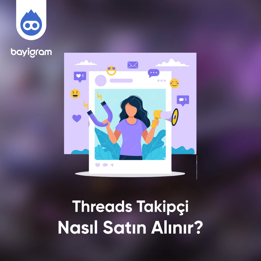 Threads Takipçi  Nasıl Satın Alınır?