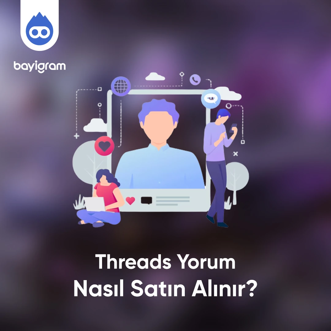 Threads Yorum  Nasıl Satın Alınır?