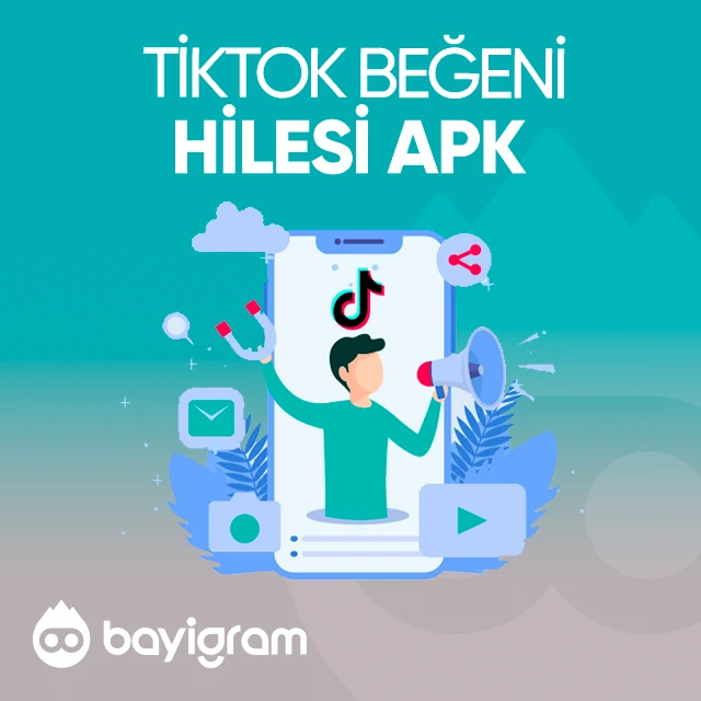 tiktok beğeni hilesi apk