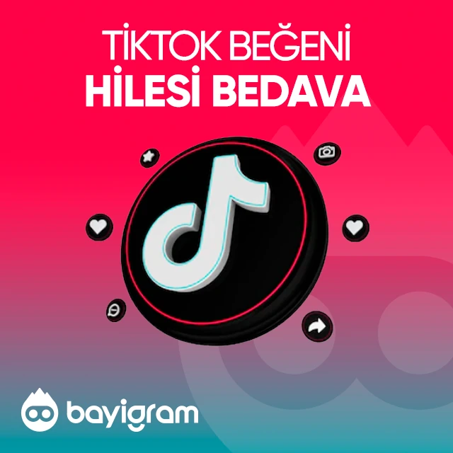 tiktok beğeni hilesi bedava