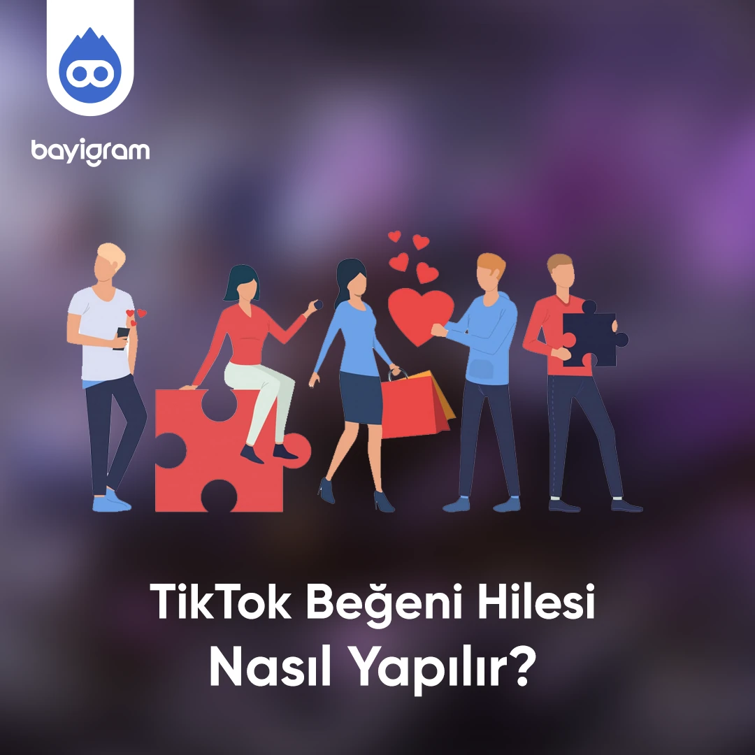 TikTok Ücretsiz Beğeni Nasıl Yapılır?