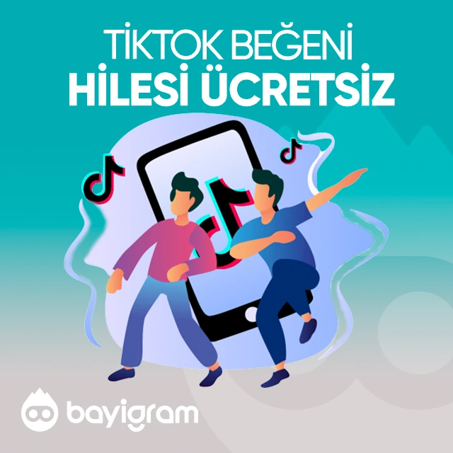 tiktok beğeni hilesi ücretsiz