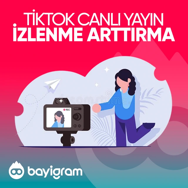 tiktok canlı yayın izlenme arttırma