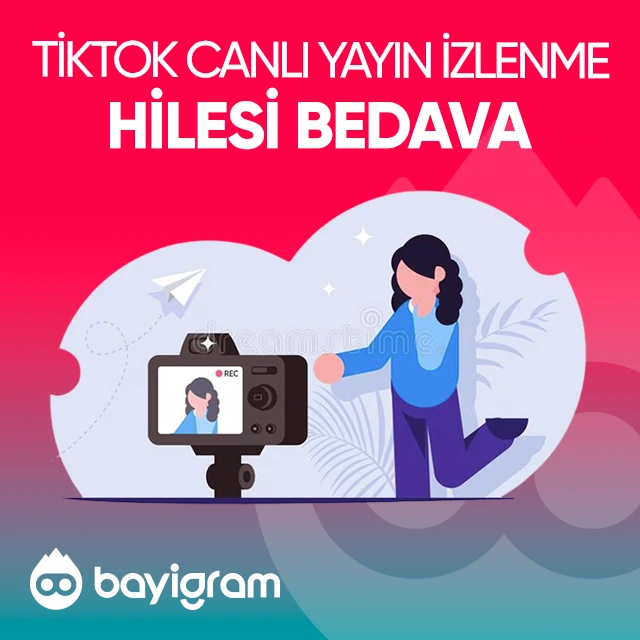tiktok canlı yayın izlenme hilesi bedava