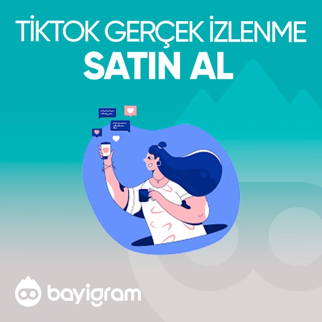 tiktok gerçek izlenme satın al