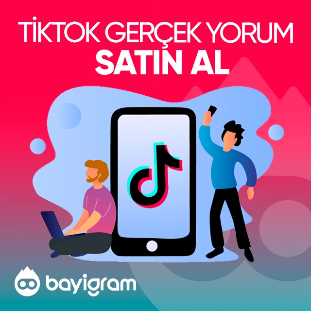 tiktok gerçek yorum satın al