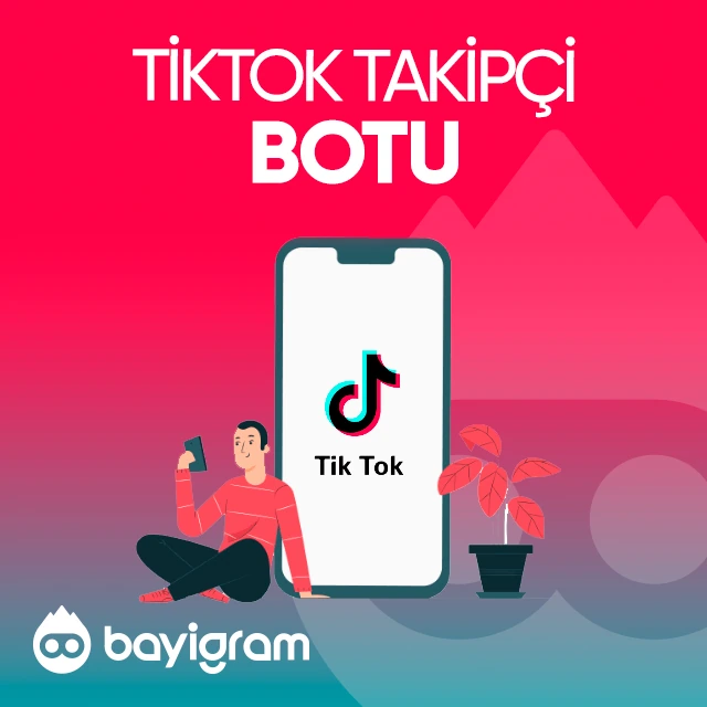 tiktok takipçi botu