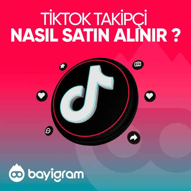 Tiktok Takipçi  Nasıl Satın Alınır?