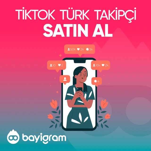 tiktok türk takipçi satın al