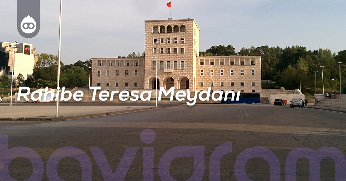 Tiran Gezilecek Yerler Rahibe Teresa Meydanı