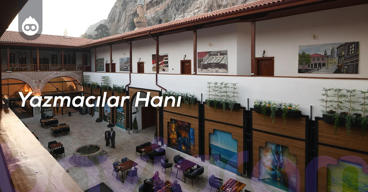 Tokat Gezilecek Yerler Yazmacılar Hanı