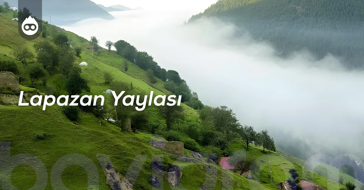Trabzon Gezilecek Yerler Lapazan Yaylası