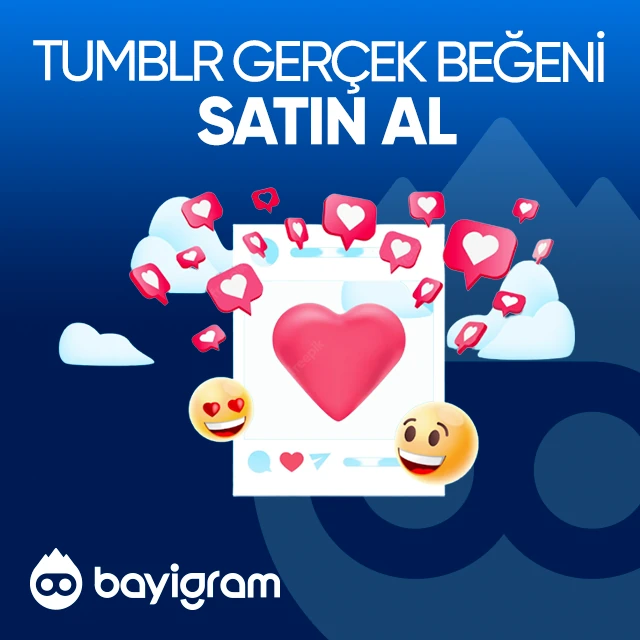 tumblr gerçek beğeni satın al