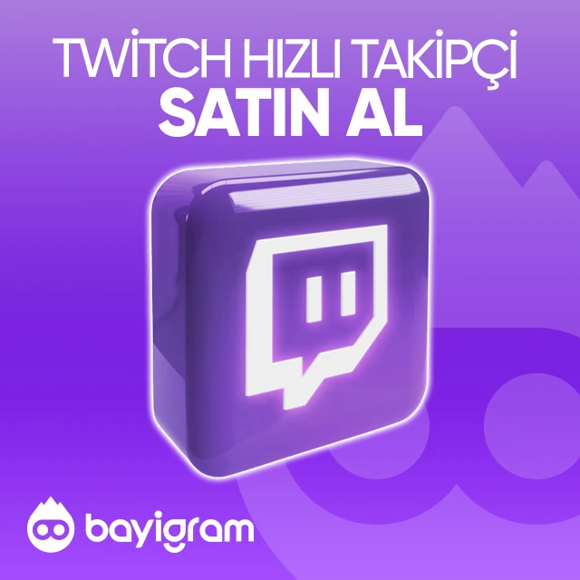 twitch hızlı takipçi satın al