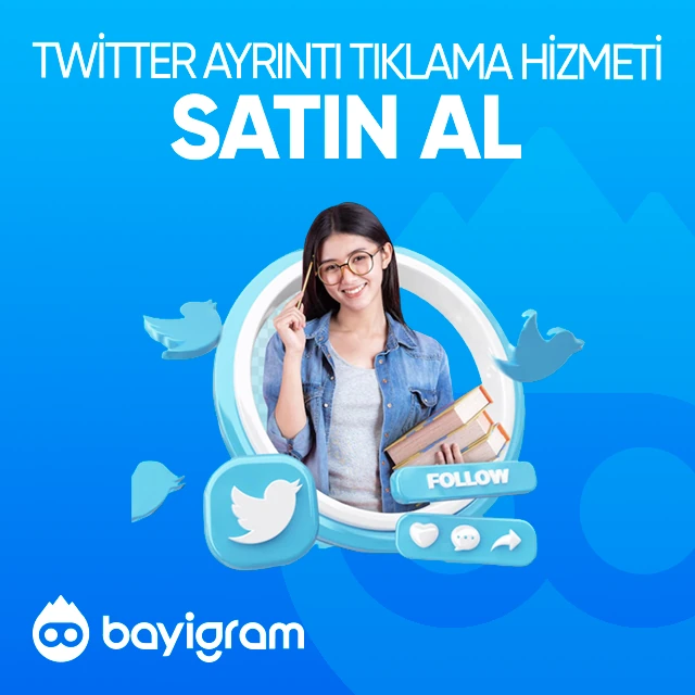 twitter ayrıntılı tıklama hizmeti satın al