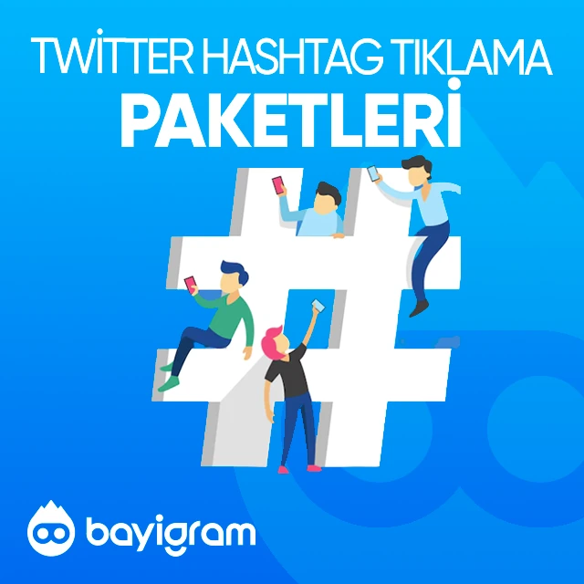 twitter hashtag tıklama paketleri