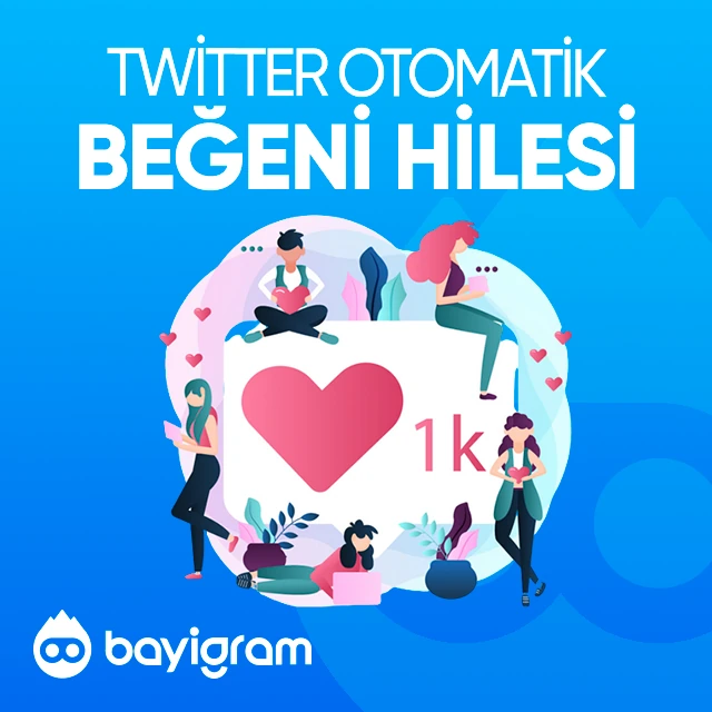 twitter otomatik beğeni hilesi