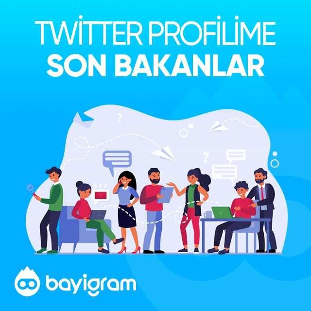 twitter profilime son bakanlar