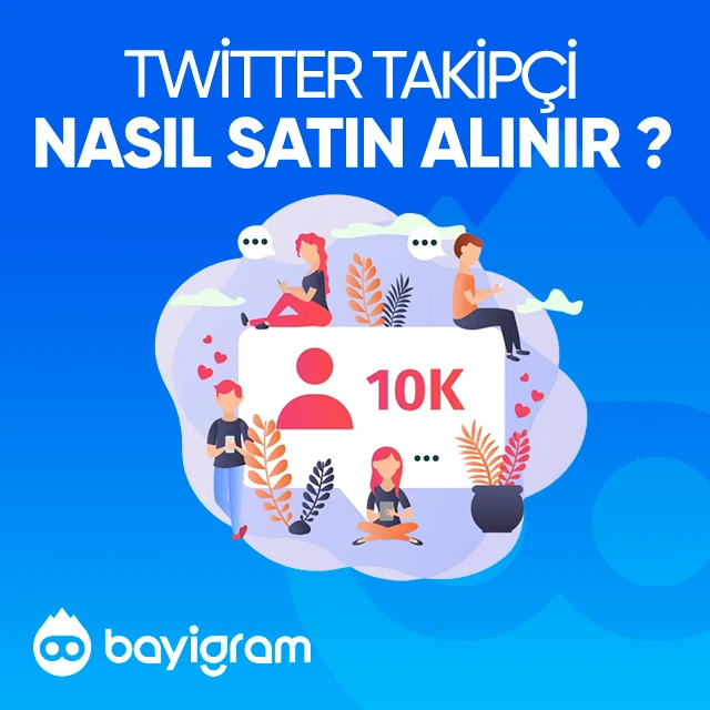 Twitter Takipçi  Nasıl Satın Alınır?