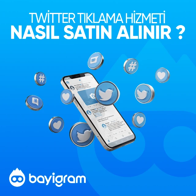Twitter Tıklama  Nasıl Satın Alınır?