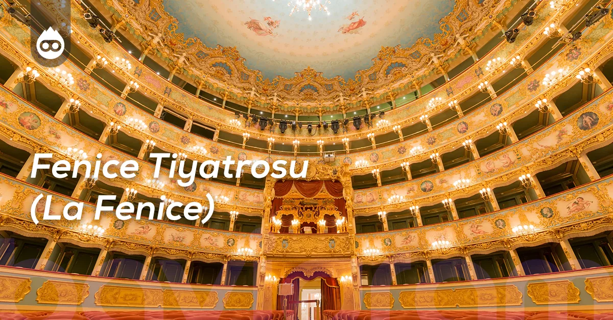 Venedik Gezilecek Yerler Fenice Tiyatrosu (La Fenice)