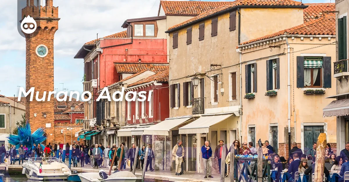 Venedik Gezilecek Yerler Murano Adası