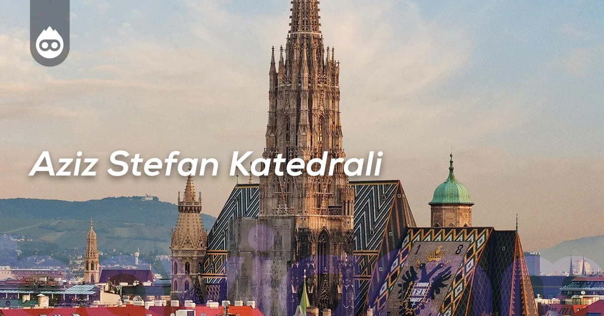 Viyana Gezilecek Yerler Aziz Stefan Katedrali