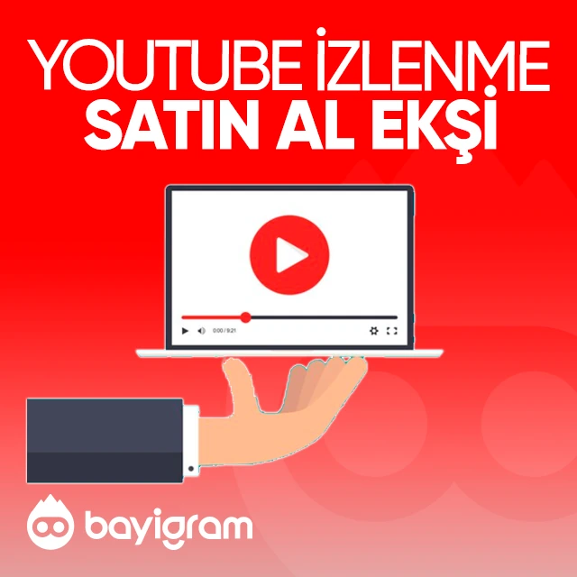 youtube izlenme satın al ekşi