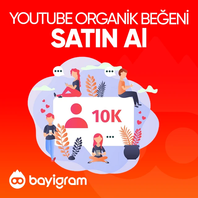 youtube organik beğeni satın al