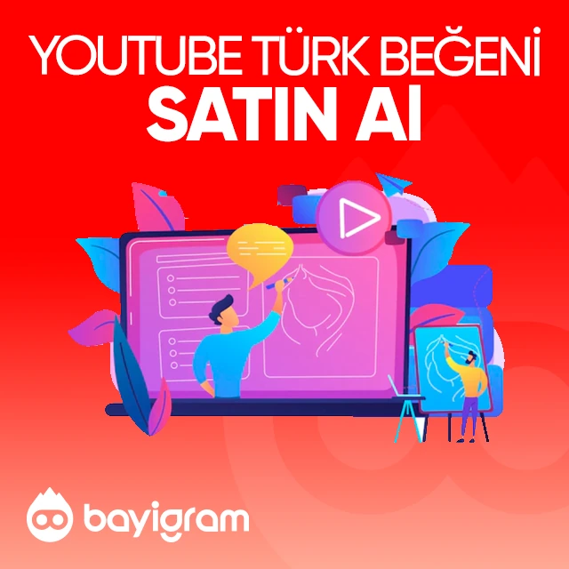 youtube türk beğeni satın al