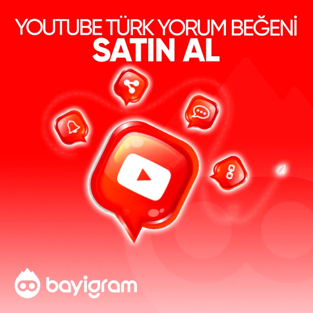 youtube türk yorum beğeni satın al