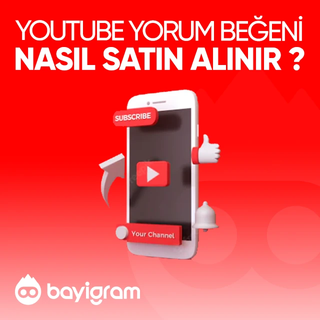 Youtube Yorum Beğeni  Nasıl Satın Alınır?