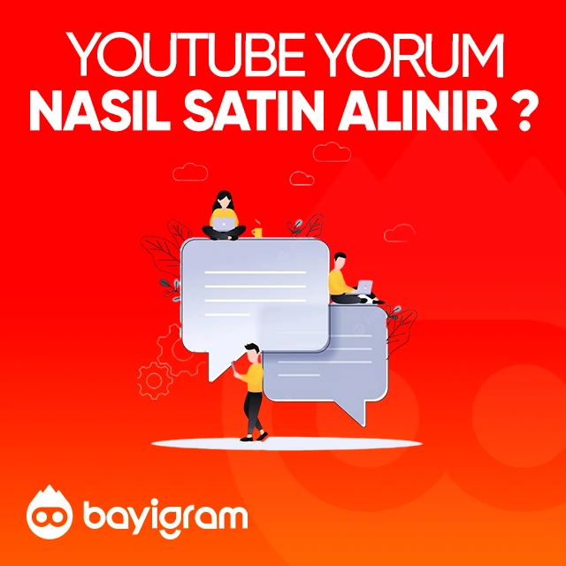 Youtube Yorum  Nasıl Satın Alınır?