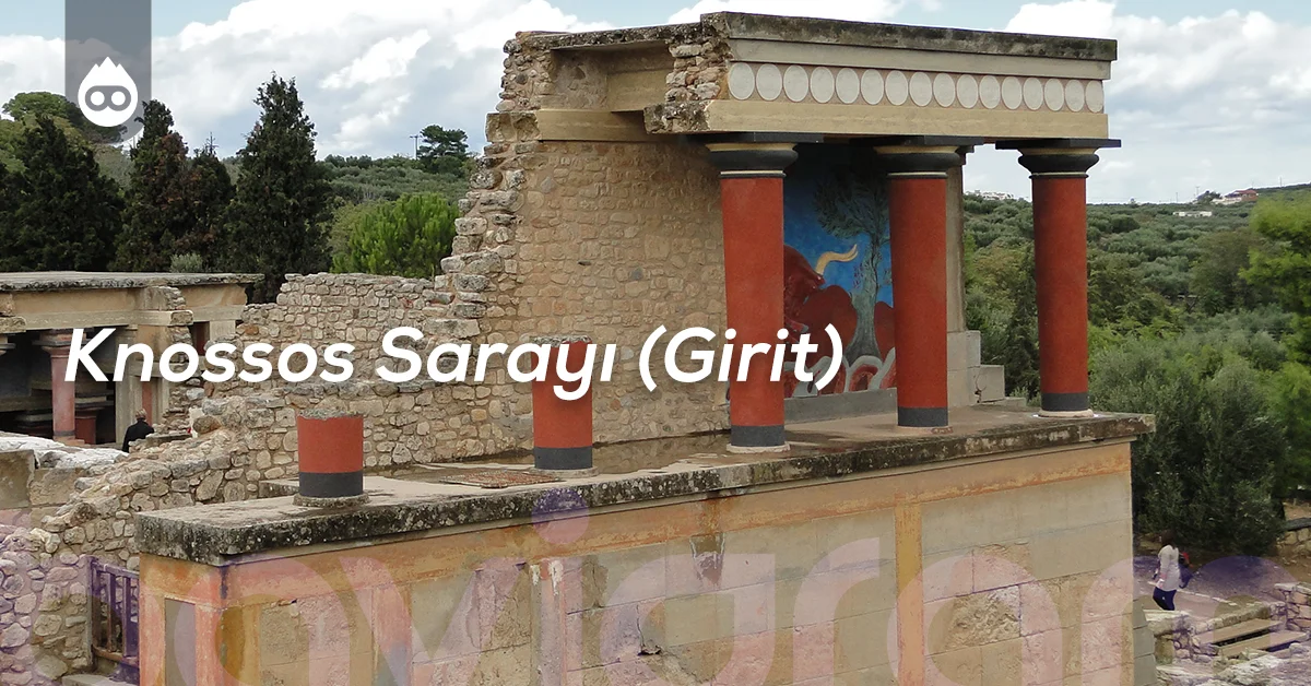 Yunanistan Gezilecek Yerler Knossos Sarayı (Girit)