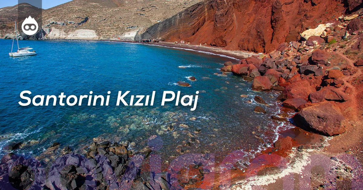Yunanistan Gezilecek Yerler Santorini Kızıl Plaj